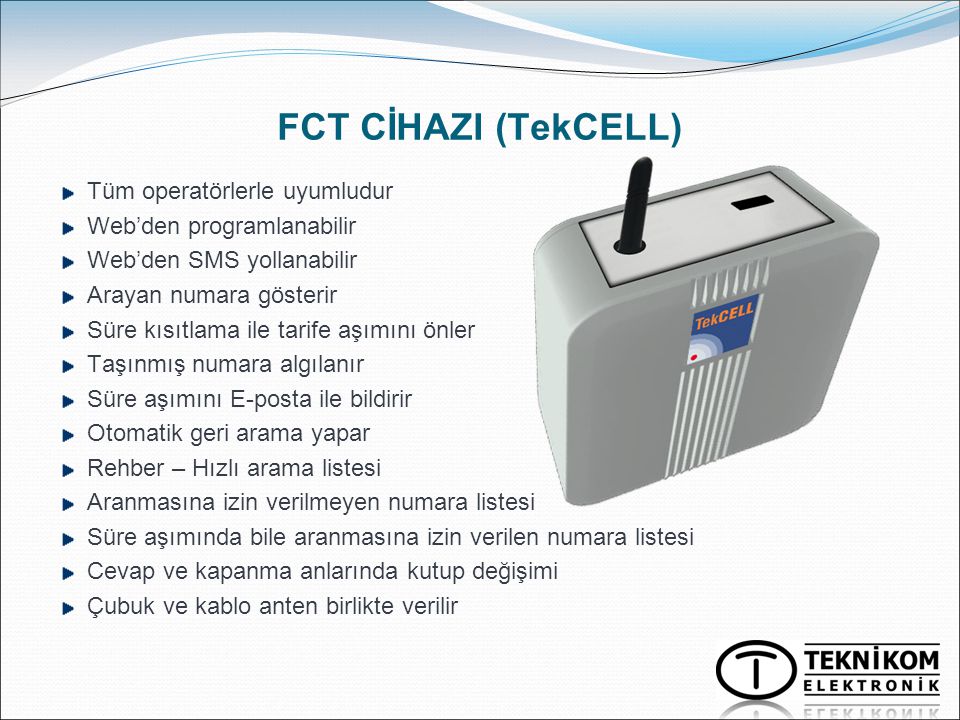 FCT CİHAZI (TekCELL) Tüm operatörlerle uyumludur