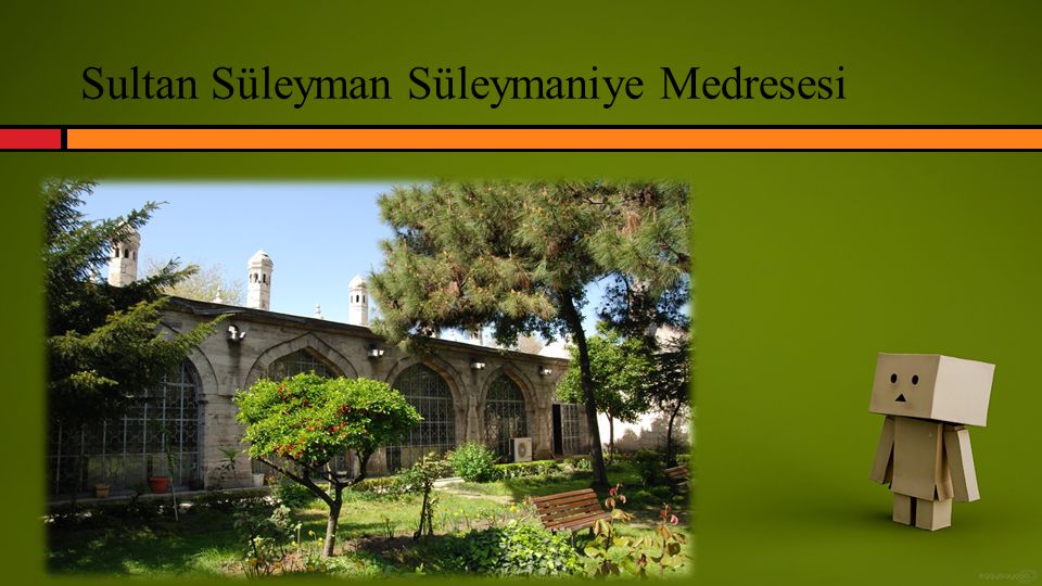 Sultan Süleyman Süleymaniye Medresesi