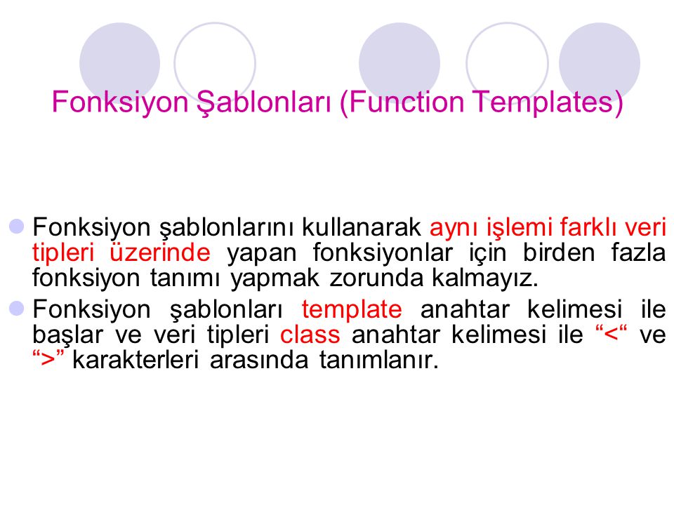 Fonksiyon Şablonları (Function Templates)