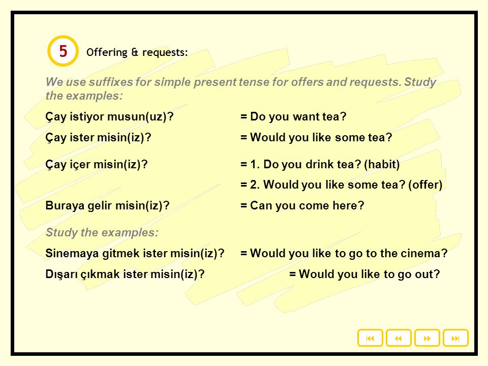 5 Offering & requests: We use suffixes for simple present tense for offers and requests. Study the examples: