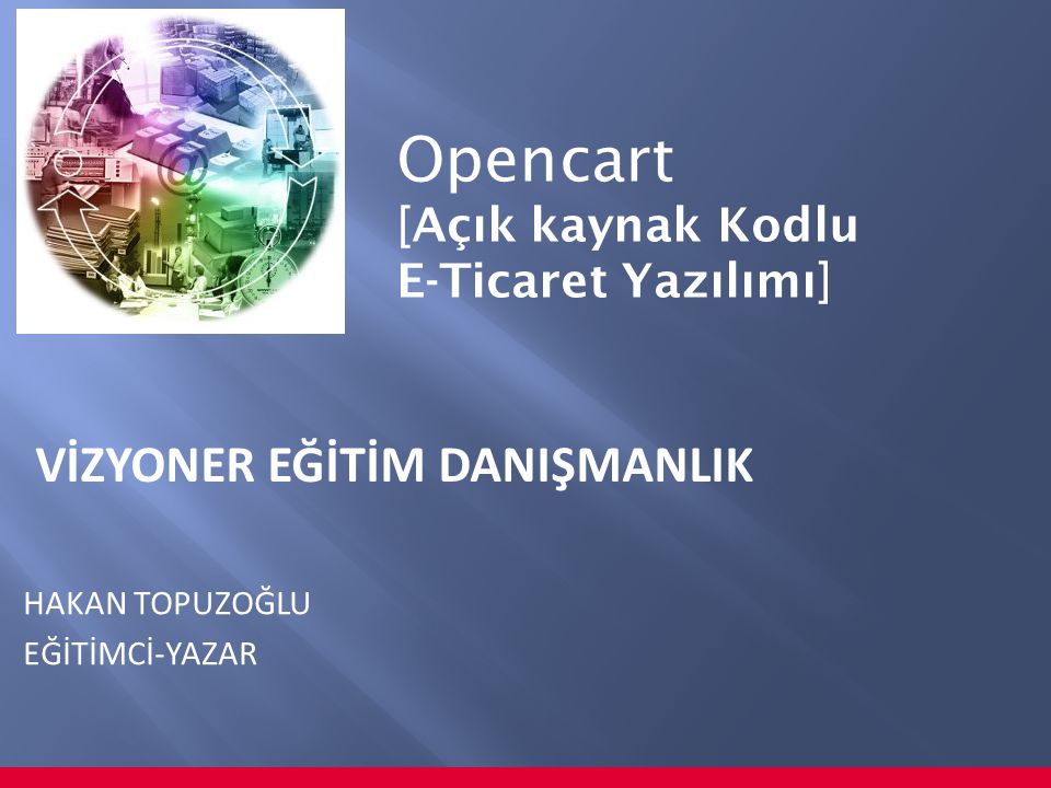Opencart VİZYONER EĞİTİM DANIŞMANLIK [Açık kaynak Kodlu