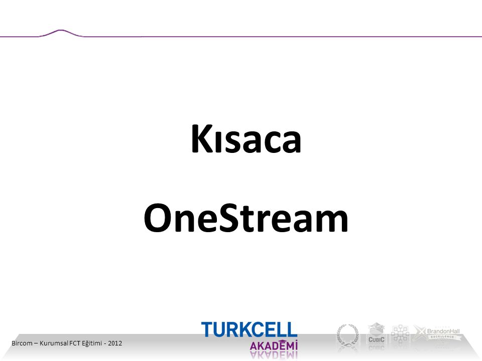 Kısaca OneStream Bircom – Kurumsal FCT Eğitimi