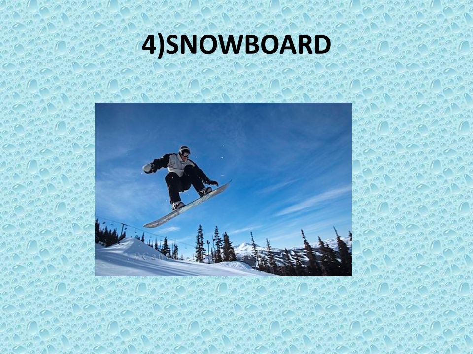 4)SNOWBOARD