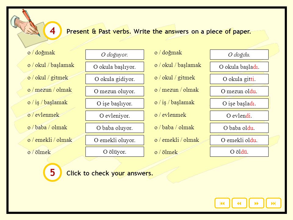 4 5 Present & Past verbs. Write the answers on a piece of paper.