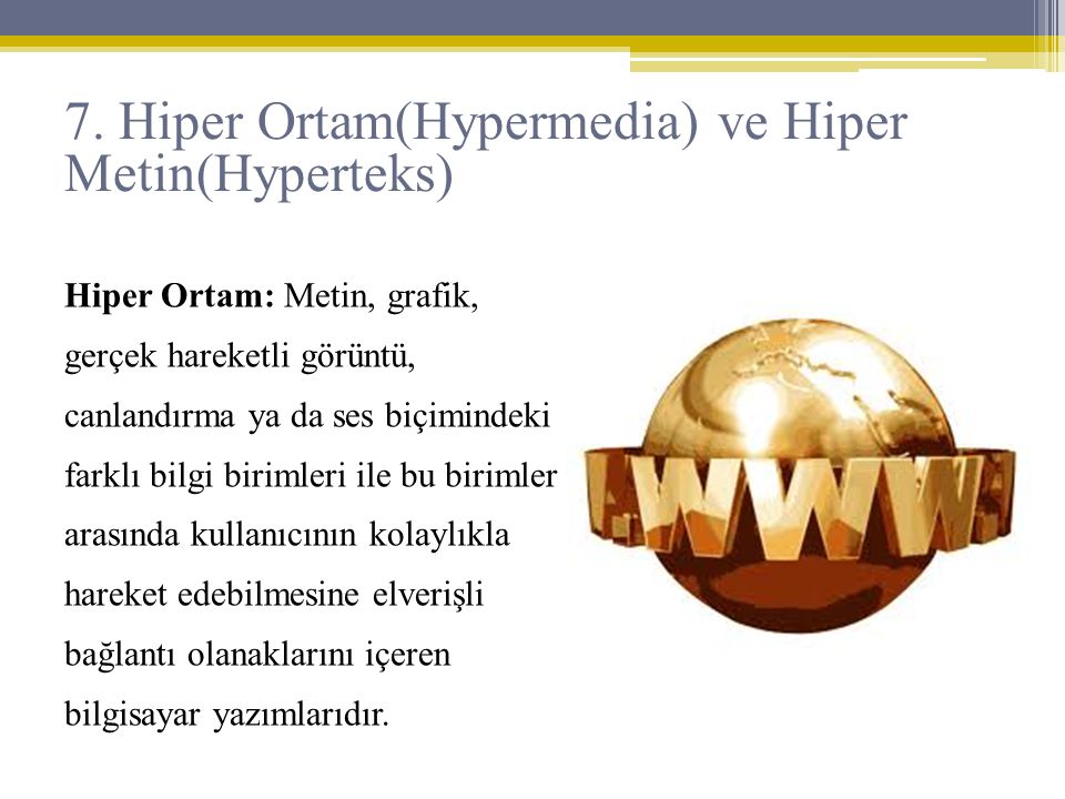7. Hiper Ortam(Hypermedia) ve Hiper Metin(Hyperteks)