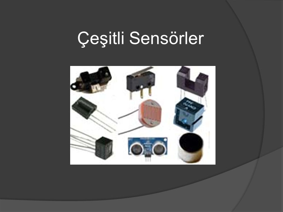 Çeşitli Sensörler