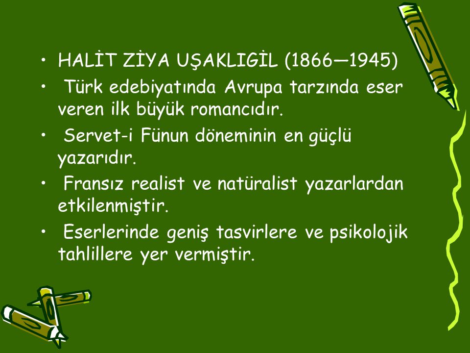 HALİT ZİYA UŞAKLIGİL (1866—1945)