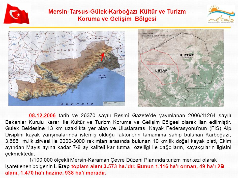 Mersin-Tarsus-Gülek-Karboğazı Kültür ve Turizm Koruma ve Gelişim Bölgesi