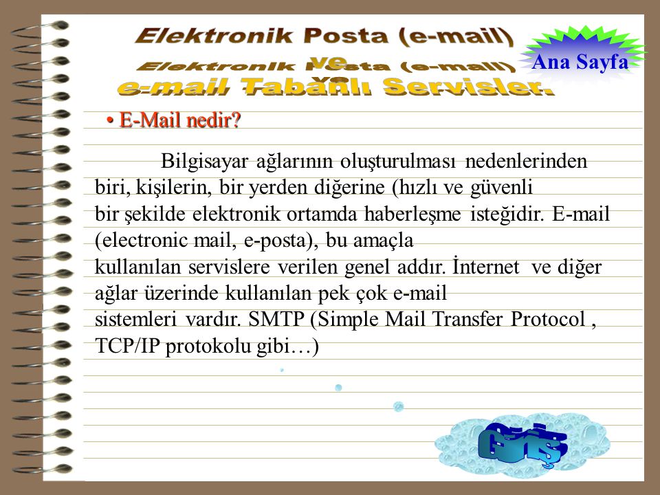 Elektronik Posta ( ) ve  Tabanlı Servisler.