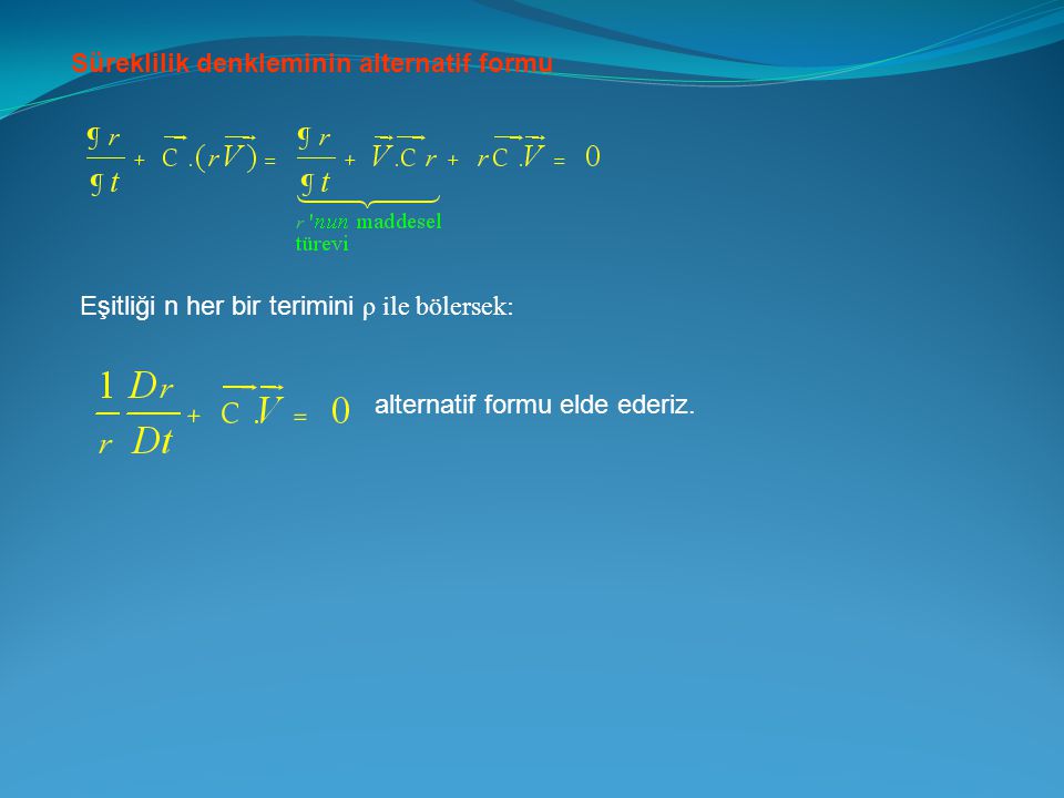 Süreklilik denkleminin alternatif formu