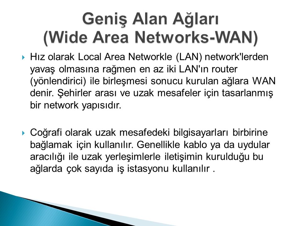 Geniş Alan Ağları (Wide Area Networks-WAN)