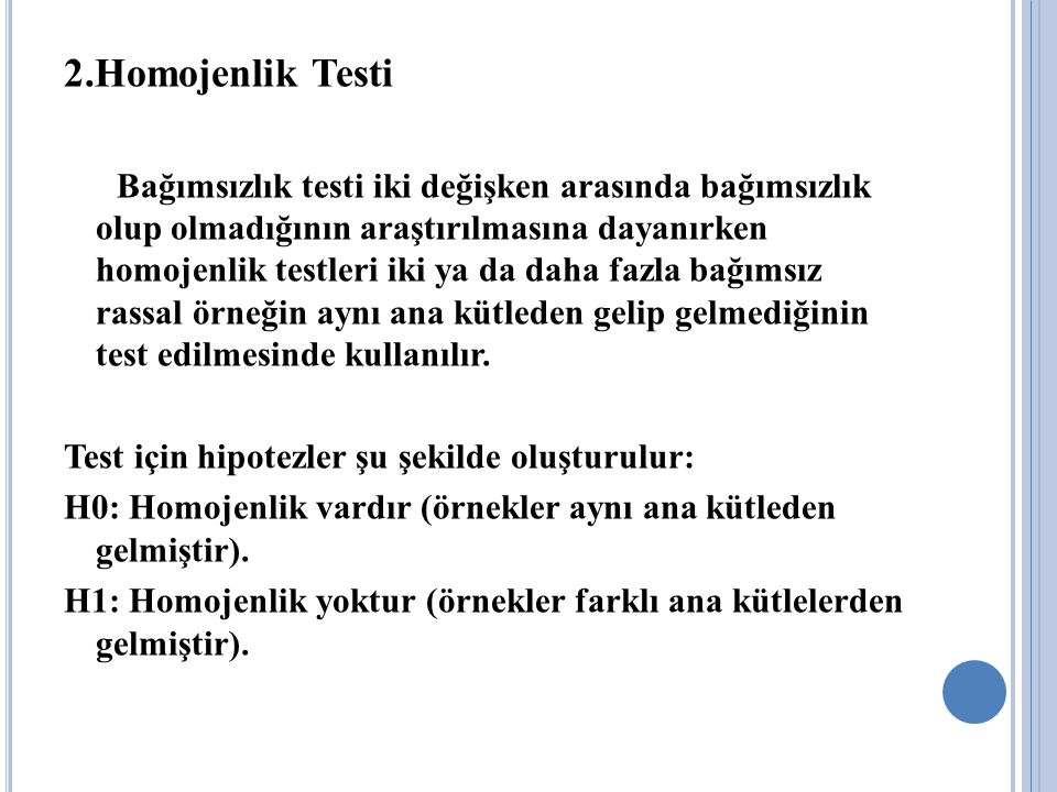 2.Homojenlik Testi