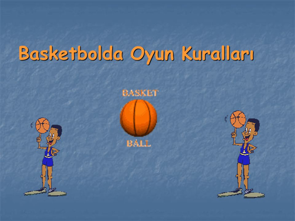 Basketbolda Oyun Kuralları