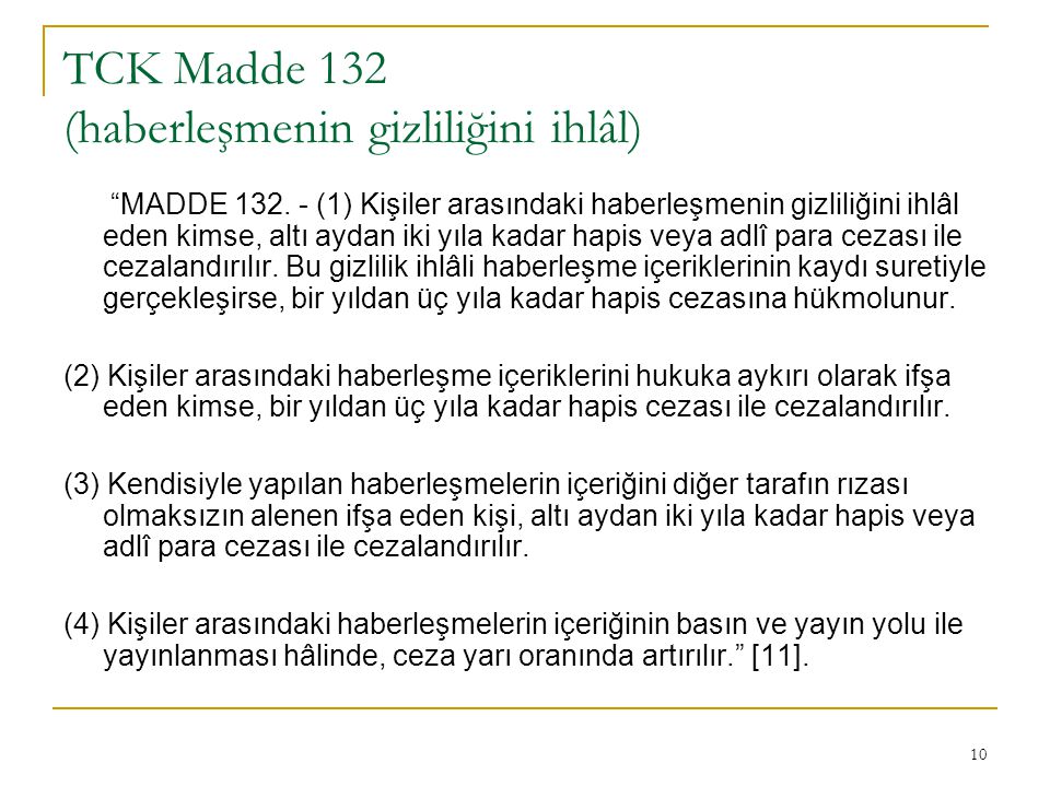 TCK Madde 132 (haberleşmenin gizliliğini ihlâl)