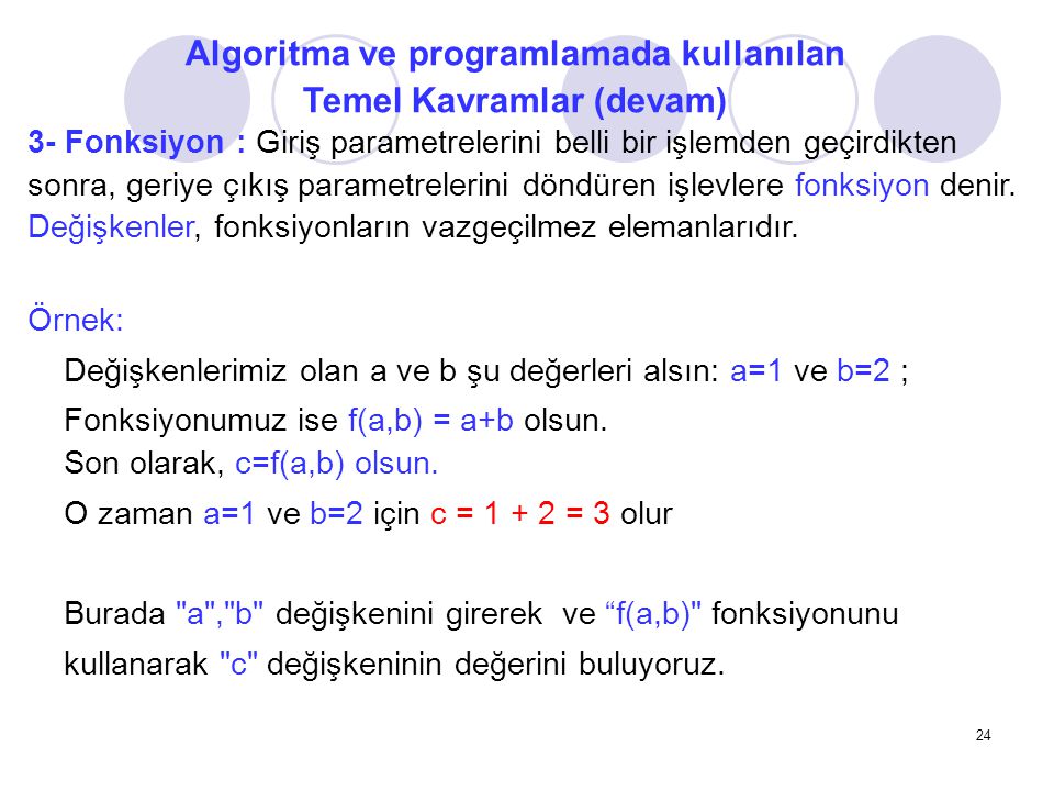 Algoritma ve programlamada kullanılan Temel Kavramlar (devam)