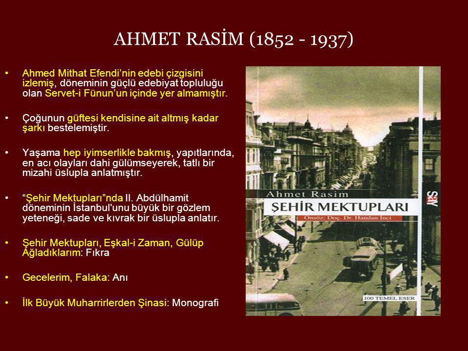 AHMET RASİM ( )