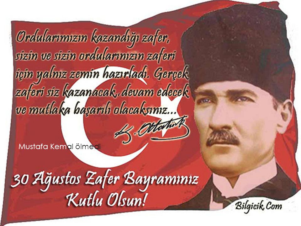 Mustafa Kemal ölmedi