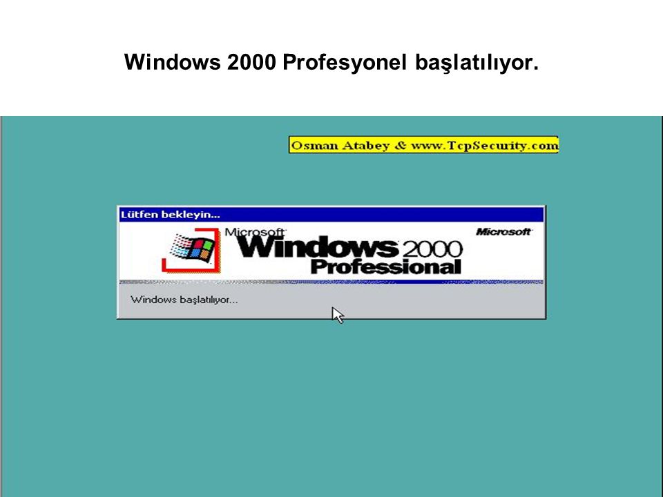 Windows 2000 Profesyonel başlatılıyor.