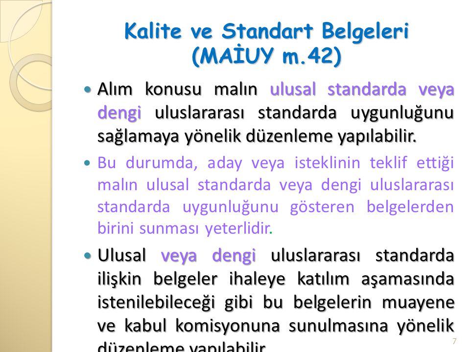 Kalite ve Standart Belgeleri (MAİUY m.42)