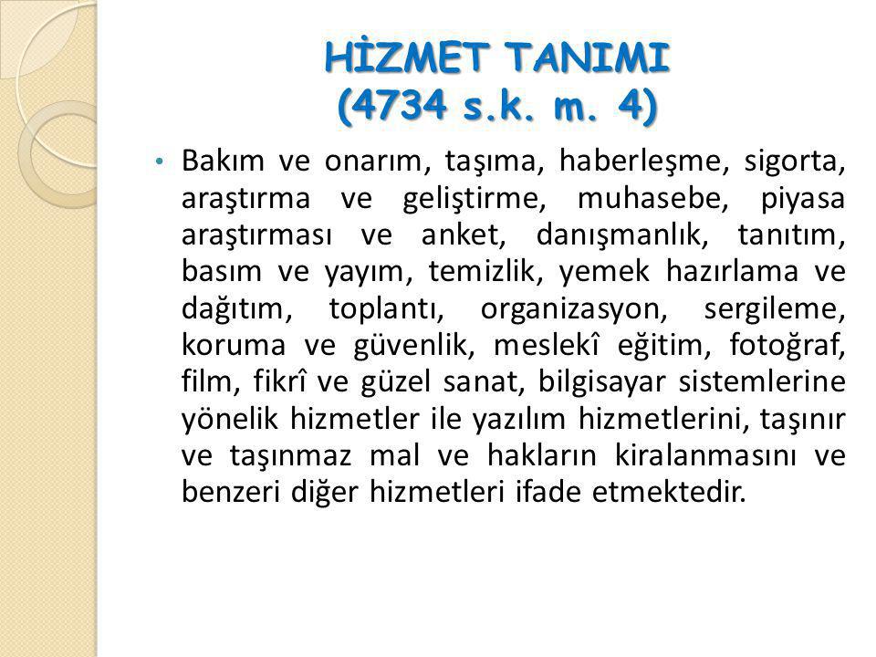 HİZMET TANIMI (4734 s.k. m. 4)