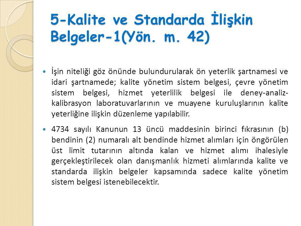 5-Kalite ve Standarda İlişkin Belgeler-1(Yön. m. 42)