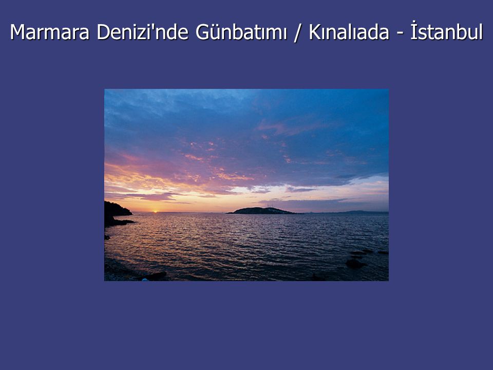 Marmara Denizi nde Günbatımı / Kınalıada - İstanbul