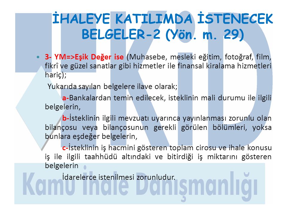 İHALEYE KATILIMDA İSTENECEK BELGELER-2 (Yön. m. 29)