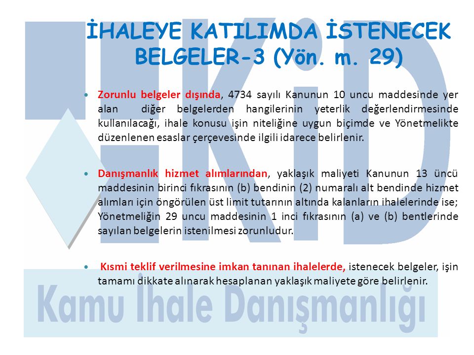 İHALEYE KATILIMDA İSTENECEK BELGELER-3 (Yön. m. 29)