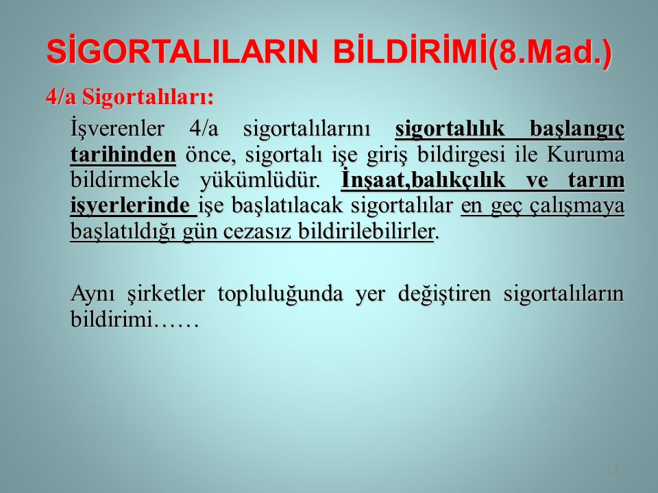 SİGORTALILARIN BİLDİRİMİ(8.Mad.)