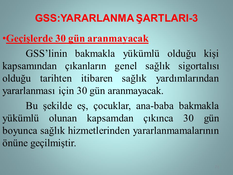 GSS:YARARLANMA ŞARTLARI-3