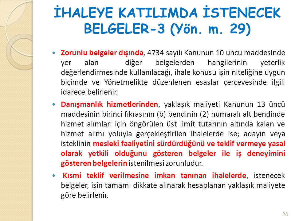 İHALEYE KATILIMDA İSTENECEK BELGELER-3 (Yön. m. 29)