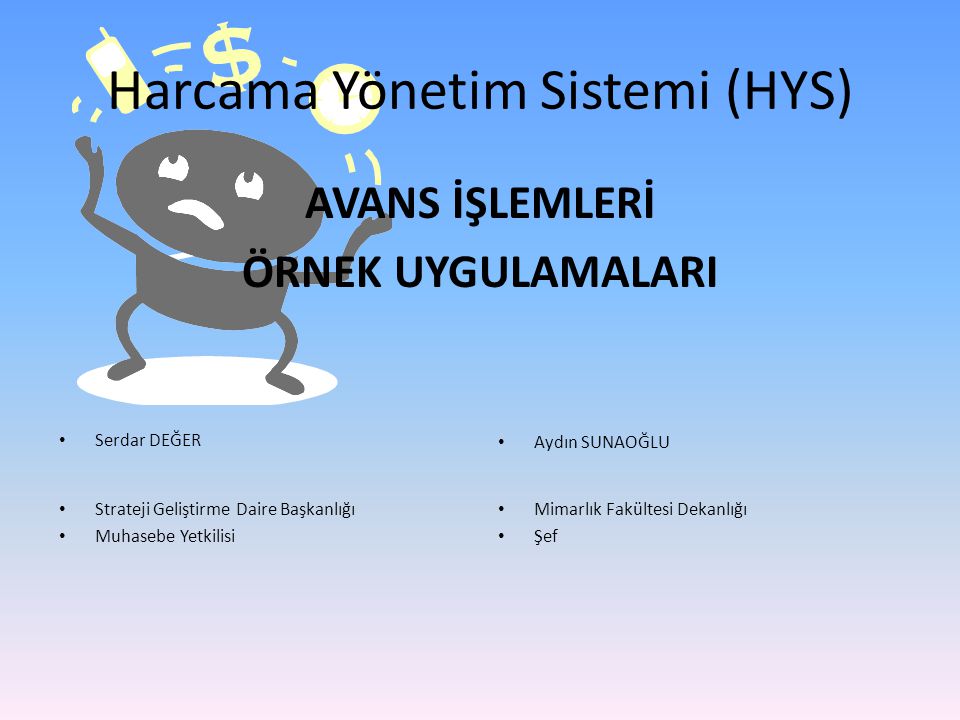 Harcama Yönetim Sistemi (HYS)