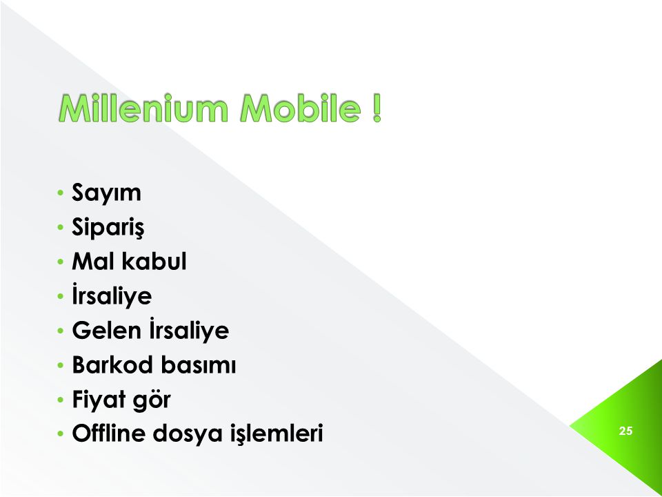 Millenium Mobile ! Sayım Sipariş Mal kabul İrsaliye Gelen İrsaliye