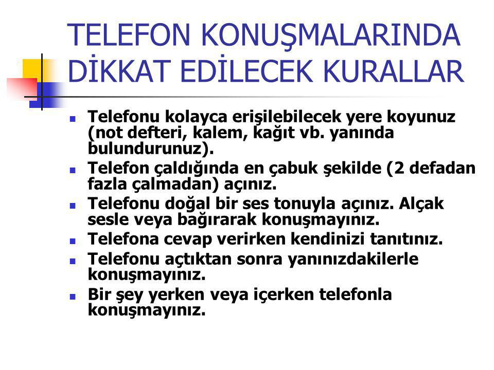TELEFON KONUŞMALARINDA DİKKAT EDİLECEK KURALLAR