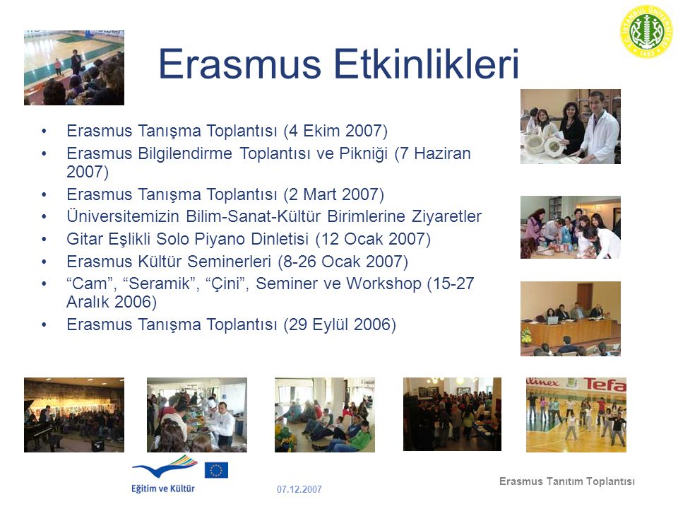 Erasmus Etkinlikleri Erasmus Tanışma Toplantısı (4 Ekim 2007)