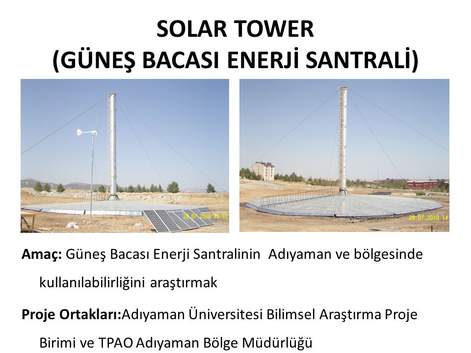 SOLAR TOWER (GÜNEŞ BACASI ENERJİ SANTRALİ)
