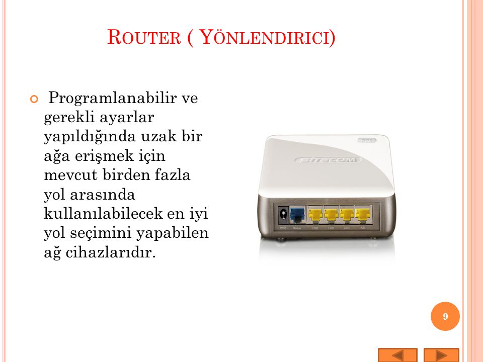 Router ( Yönlendirici)
