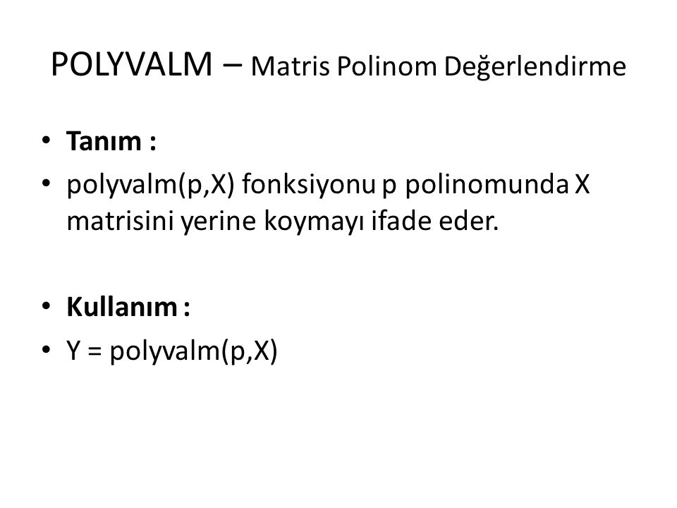 POLYVALM – Matris Polinom Değerlendirme