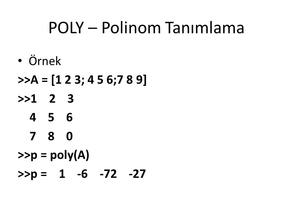 POLY – Polinom Tanımlama