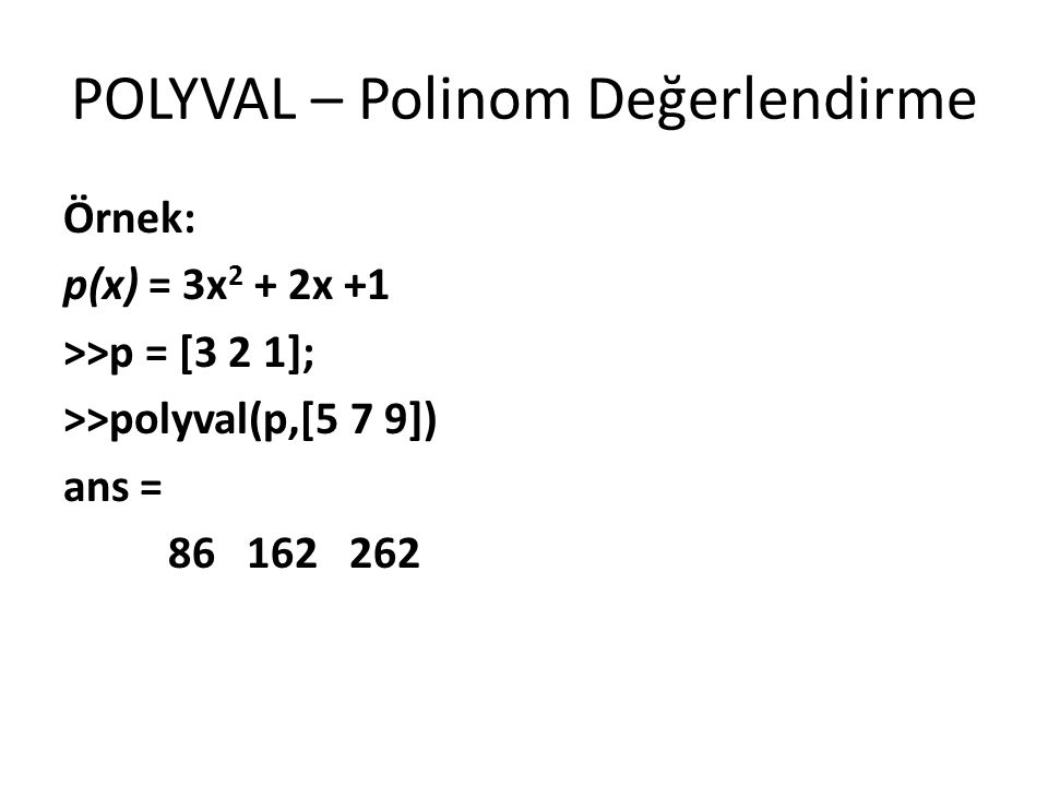 POLYVAL – Polinom Değerlendirme