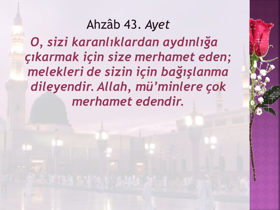 Ahzâb 43. Ayet