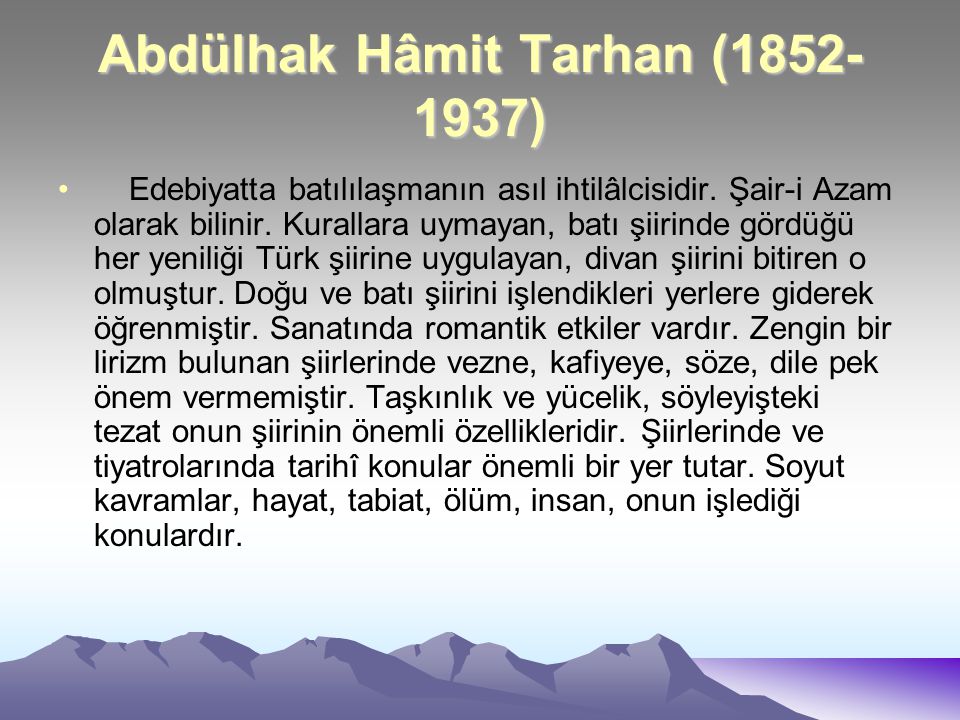 Abdülhak Hâmit Tarhan ( )