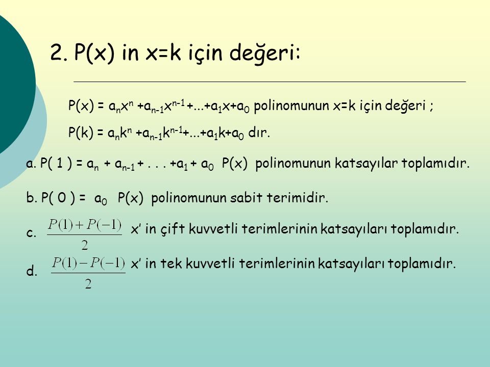 2. P(x) in x=k için değeri: