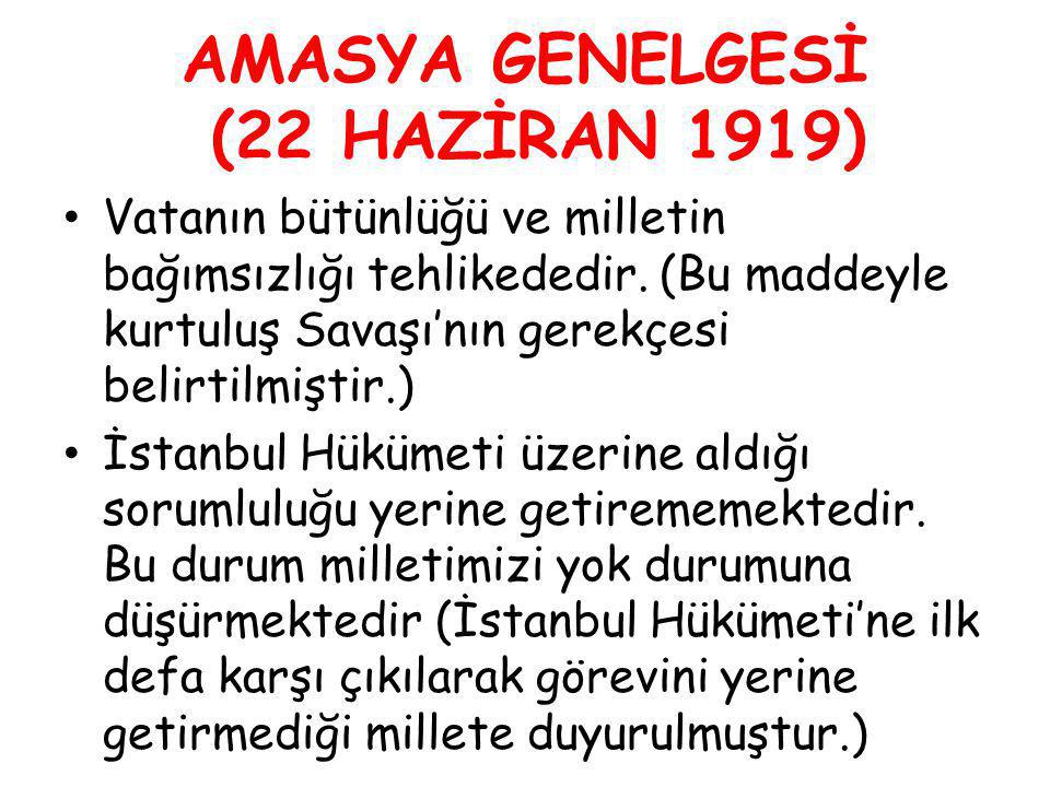 AMASYA GENELGESİ (22 HAZİRAN 1919)