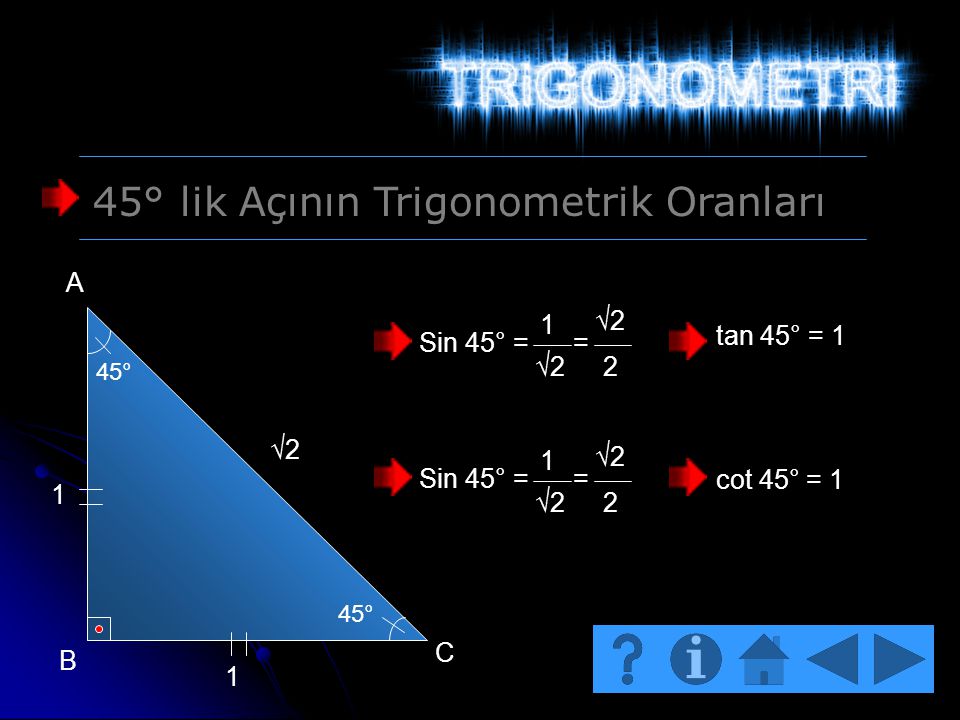 45° lik Açının Trigonometrik Oranları