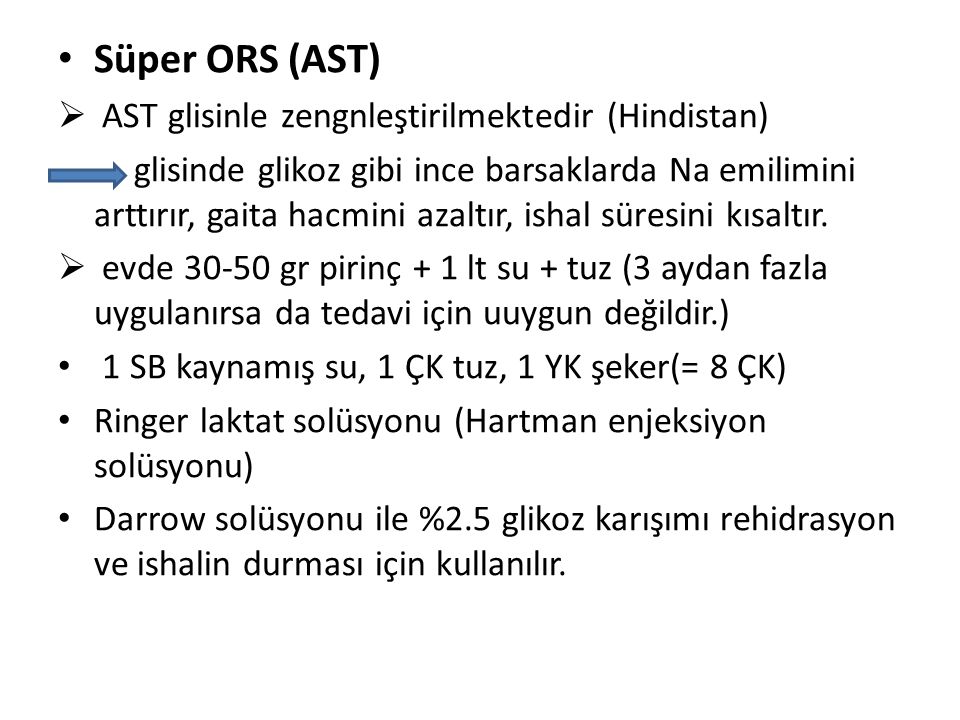 Süper ORS (AST) AST glisinle zengnleştirilmektedir (Hindistan)