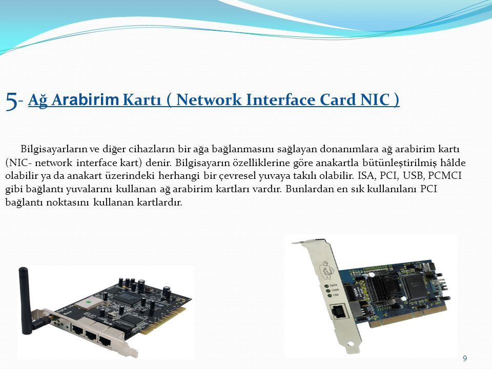 5- Ağ Arabirim Kartı ( Network Interface Card NIC )