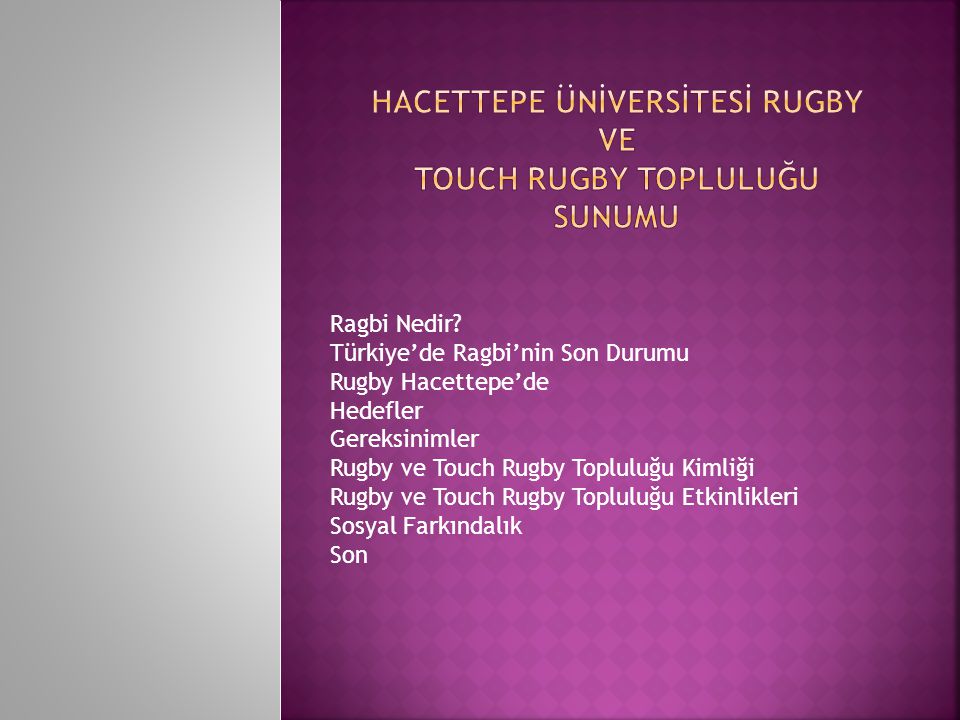 Hacettepe ünİversİtesİ RUGBY ve Touch rugby topluluğu Sunumu