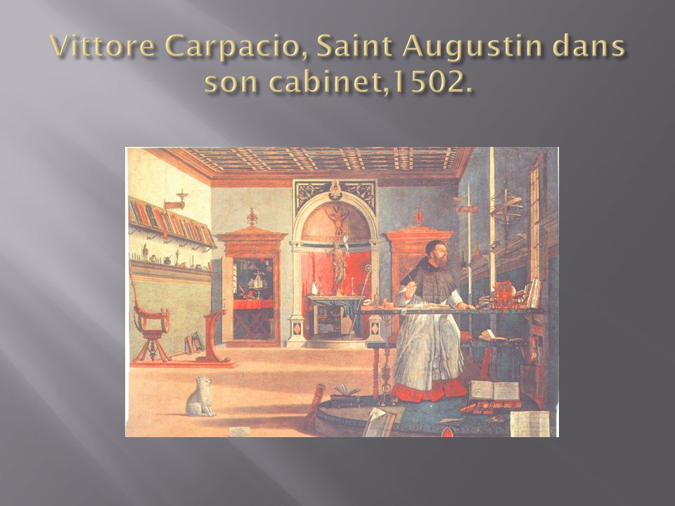 Vittore Carpacio, Saint Augustin dans son cabinet,1502.