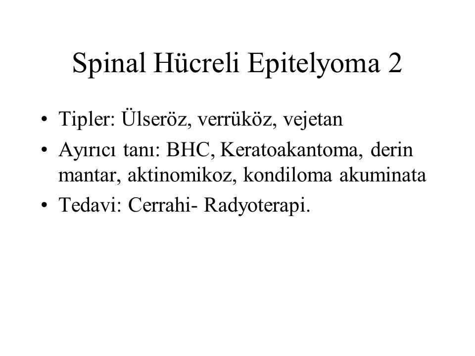 Spinal Hücreli Epitelyoma 2